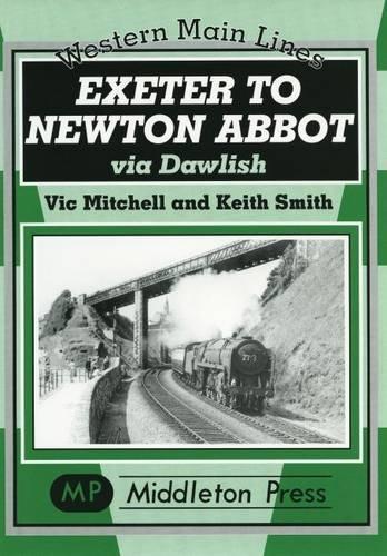 Western Main Lines : Exeter to Newton Abbot