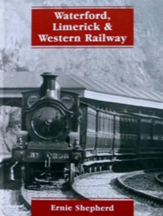 THE WATERFORD, LIMERICK & WESTERN RAILWAY