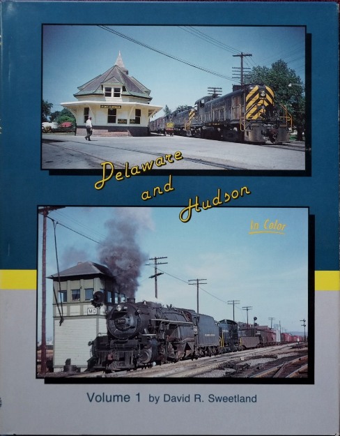 Delaware & Hudson in Color Volume 1