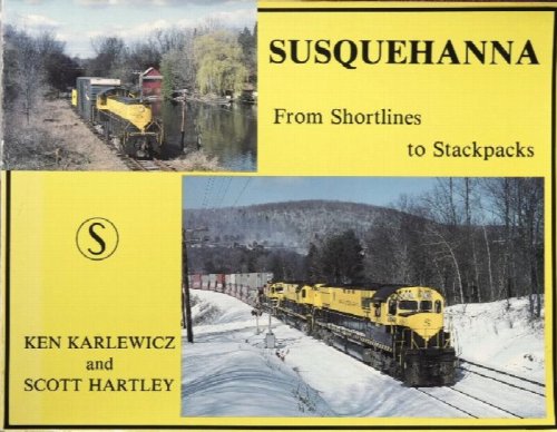 Susquehanna: From Shortlines to Stackpacks