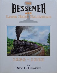 THE BESSEMER AND LAKE ERIE RAILROAD 1869-1969
