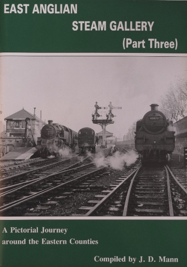 EAST ANGLIAN STEAM GALLERY Part Three