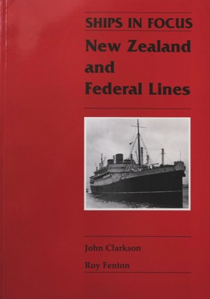 SHIPS IN FOCUS - NEW ZEALAND AND FEDERAL LINES