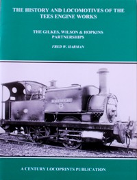 THE HISTORY AND LOCOMOTIVES OF THE TEES ENGINE WORKS