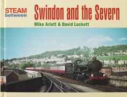 STEAM BETWEEN SWINDON AND THE SEVERN