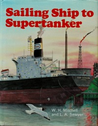 SAILING SHIP TO SUPERTANKER