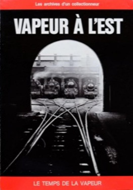 Vapeur a l'Est : La collection Albert Henry