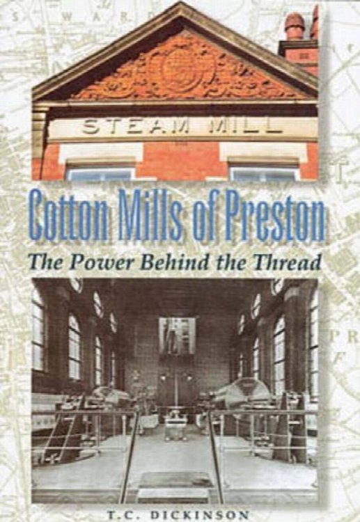 Cotton Mills in Preston : The Power Behind the Thread