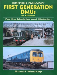 British Railway First-Generation DMUs in Colour