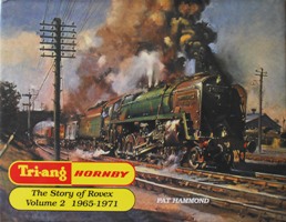 Tri-Ang Hornby : The Story of Rovex Volume 2, 1965-1971