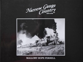 Narrow Gauge Country 1870-1970