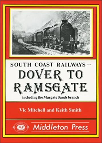 SOUTH COAST RAILWAYS - DOVER TO RAMSGATE
