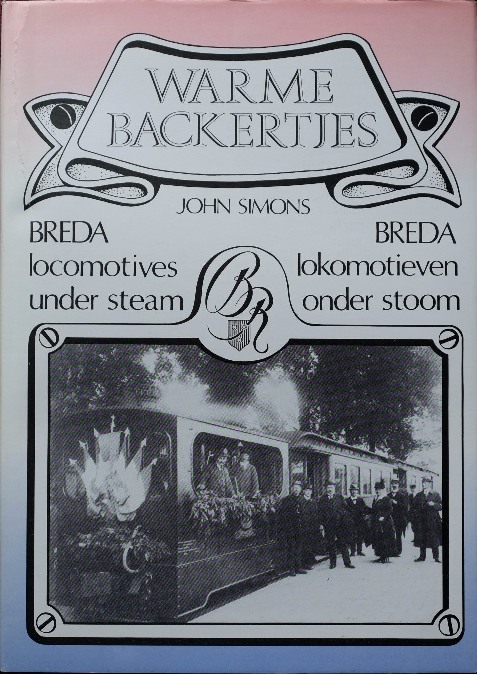 Warme backertjes : Breda Locomotives under Steam