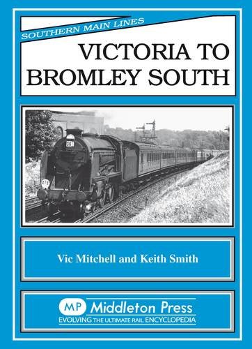 SOUTHERN MAIN LINES - VICTORIA TO BROMLEY SOUTH