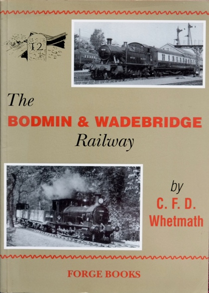 THE BODMIN AND WADEBRIDGE RAILWAY