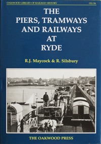 The Piers, Tramways and Railways at Ryde