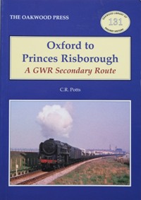 Oxford to Princes Risborough : A GWR Secondary Route