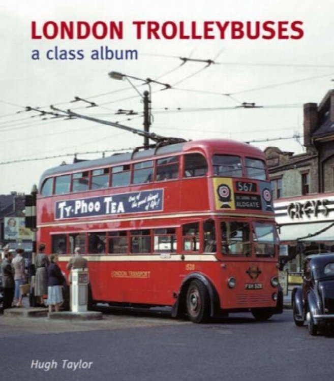LONDON TROLLEYBUS : a Class Album