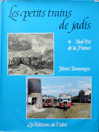 Les Petits Trains du Jardis : Sud-Est de la France