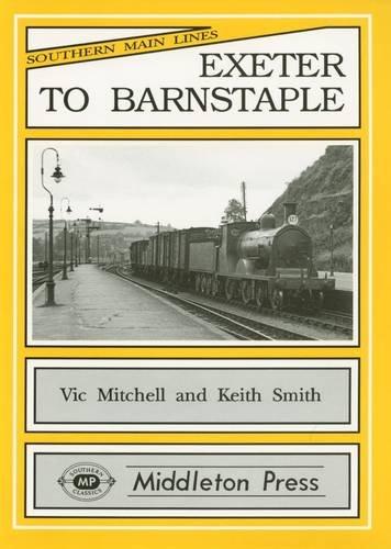 Southern Main Lines : Exeter to Barnstaple