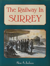 THE RAILWAY IN SURREY