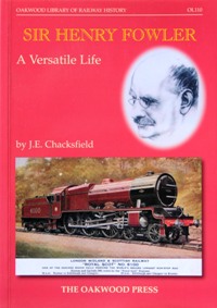 SIR HENRY FOWLER - A VERSATILE LIFE