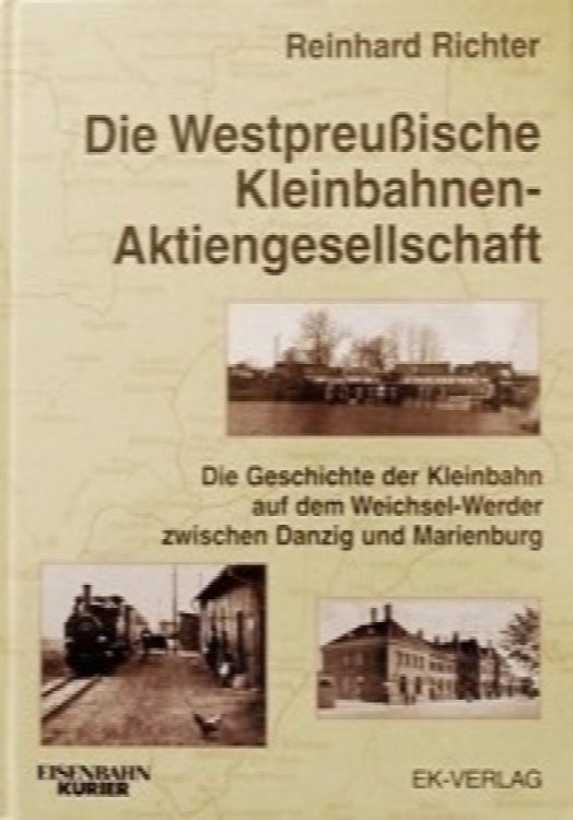 Die Westpreuischen Kleinbahnen-Aktiengesellschaft