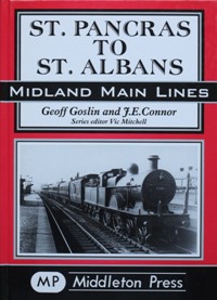 Midland Main Lines : St. Pancras to St. Albans