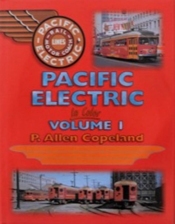 Pacific Electric in Color Volume I
