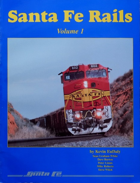 SANTA FE RAILS Volume 1