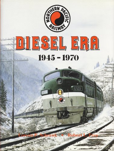 Northern Pacific Railway: Diesel Era 1945-1970