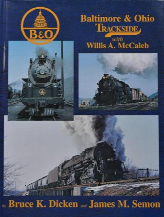Baltimore & Ohio trackside with Willis A. McCaleb