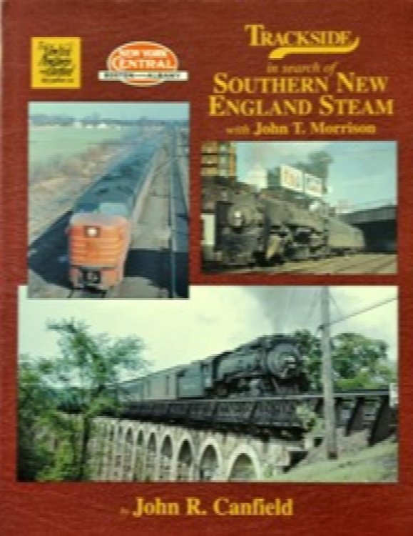 Trackside in search of Southern New England Steam with John T Morrision