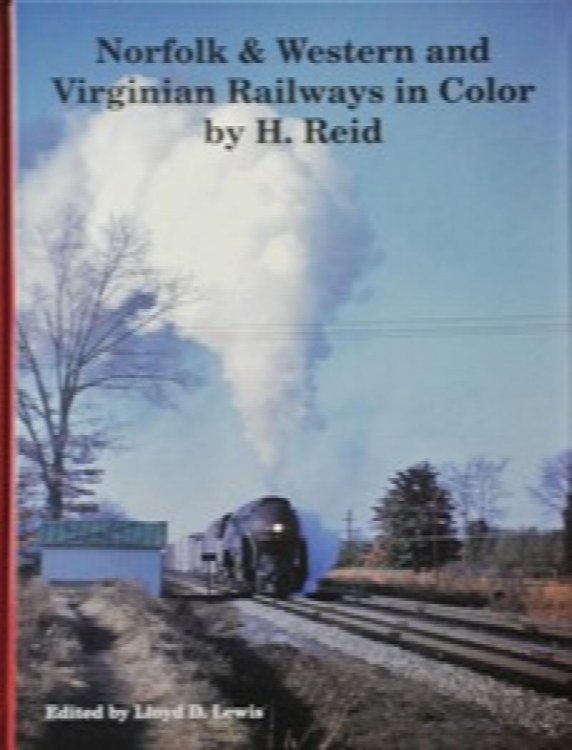 Norfolk & Western and Virginian Railways in Color