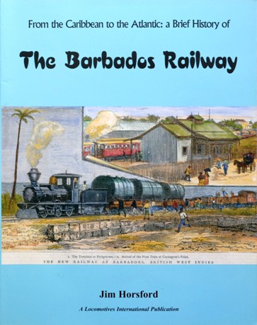 From the Caribbean to the Atlantic: A Brief History of the Barbados Railway