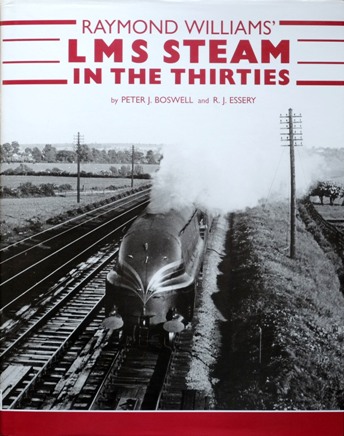 Raymond Williams' LMS Steam in the Thirties
