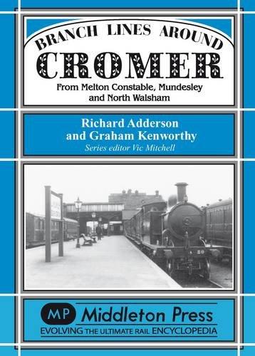 BRANCH LINES AROUND CROMER