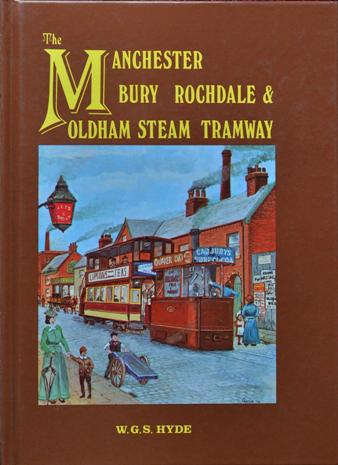 THE MANCHESTER BURY ROCHDALE & OLDHAM STEAM TRAMWAY