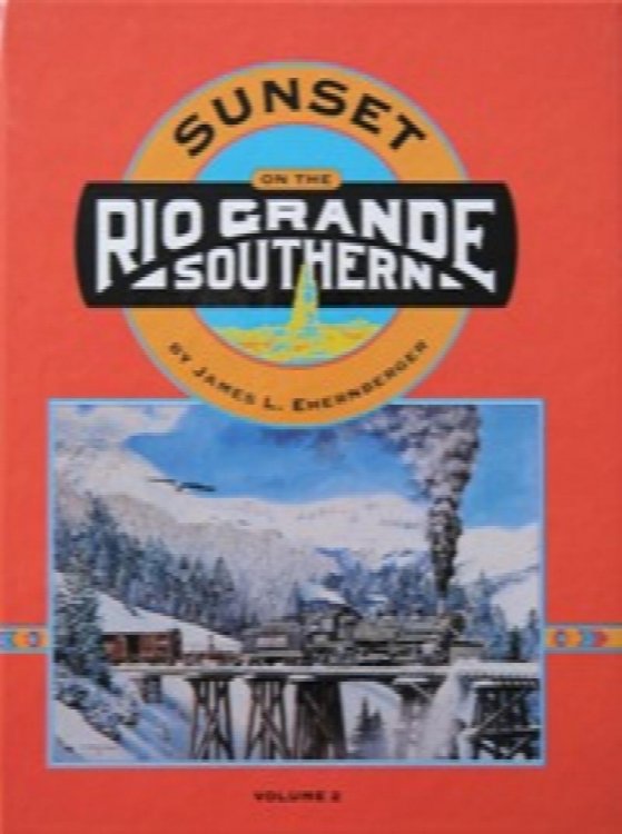 Sunset on the Rio Grande Southern Volume 2