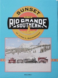 Sunset On The Rio Grande Southern Volume 1