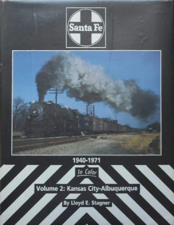 Santa Fe 1940-1971 in color Volume 2 : Kansas City - Albuquerque
