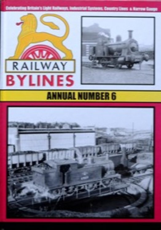 RAILWAY BYLINES ANNUAL NUMBER 6