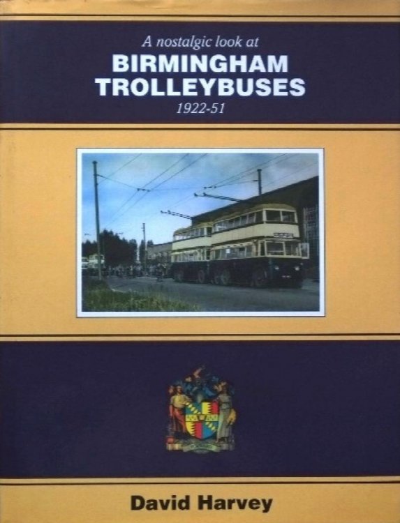 A NOSTALGIC LOOK AT BIRMINGHAM TROLLEYBUSES 1922-51
