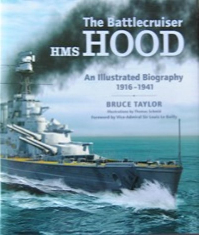 The Battlecruiser HMS Hood : An Illustrated Biography 1916-1941