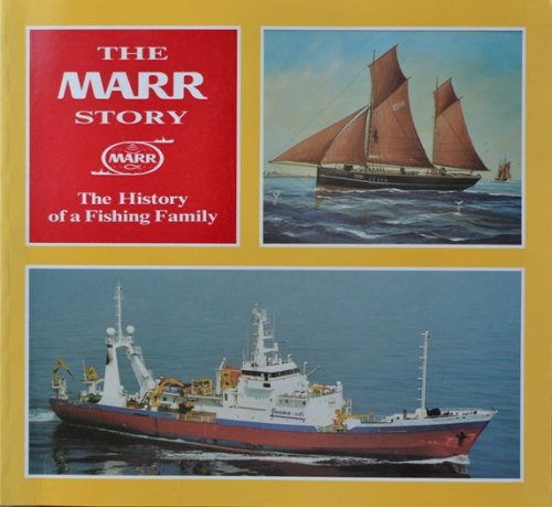 THE MARR STORY - The History of a Fishing Family