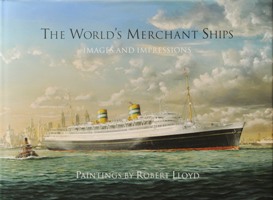 THE WORLD'S MERCHANT SHIPS - IMAGES AND IMPRESSIONS