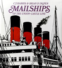 MAILSHIPS OF THE UNION-CASTLE LINE