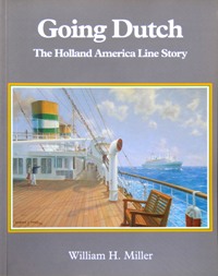 Going Dutch : The Holland America Line Story