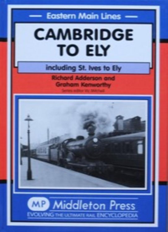 EASTERN MAIN LINES : CAMBRIDGE TO ELY
