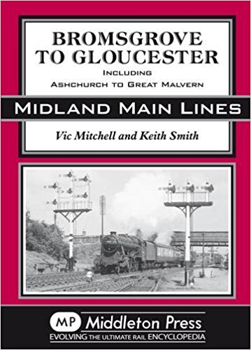 MIDLAND MAIN LINES - BROMSGROVE TO GLOUCESTER